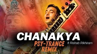 Chanakya  Psytrance Remix  DJ VEERU  Rishab Rikhiram Sharma Dheem Ta Dheem Tanana Derena Sitar [upl. by Krysta]