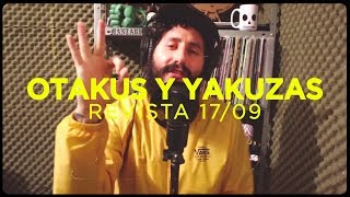 LngSHT  Revista 1709  Otakus y Yakuzas Produce Caprino [upl. by Raila]