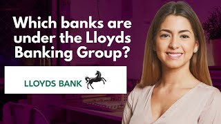 Which banks are under the Lloyds Banking Group [upl. by Crichton]