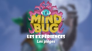 👩‍🔬 2 MindBug  Les Expériences  Les pièges [upl. by Bloom]