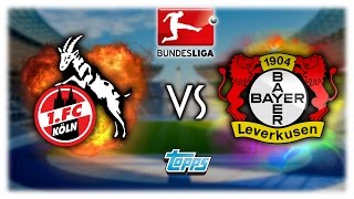 1FC KÖLN  BAYER 04 LEVERKUSEN 211216  TOPPS BUNDESLIGA ORAKEL [upl. by Spieler]