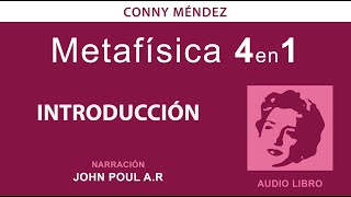 Metafísica 4 en 1 volumen 1  Conny Méndez audio libro voz humana Introducción [upl. by Leonore]