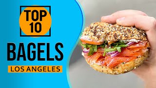 Top 10 Best Bagels In Los Angeles [upl. by Rhonda903]