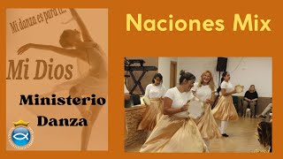 Danza quotLas Naciones Mixquot  Ministerio de Danza Camino Real [upl. by Serle]