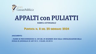 quotAppalti con Puliattiquot n 8  Cristallizzazione della soglia di anomalia [upl. by Mcbride]