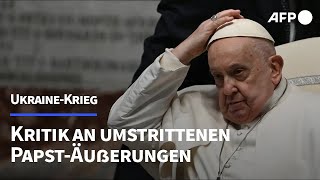 Papst ruft Kiew zum quotHissen der weißen Fahne aufquot  AFP [upl. by Etnod205]