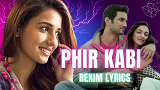 PHIR KABHI Full LYRICS Song  MS DHONI THE UNTOLD STORY Arijit Singh Dil Se [upl. by Dualc]