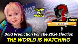 Bold Prediction for the 2024 Election – The World is Watchingquot [upl. by Bausch]