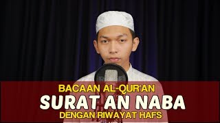 Bacaan Al Quran Riwayat Hafs  Surat 78 An Naba  Oleh Ustadz Abdurrahim [upl. by Ilan568]