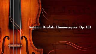 Antonin Dvorak Humoresques Piano amp Violin [upl. by Bianka]