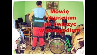 Tetraplegiaquadriplegia Film instruktażowy jak ćwiczyć w parapodium dynamicznym [upl. by Cohbath]