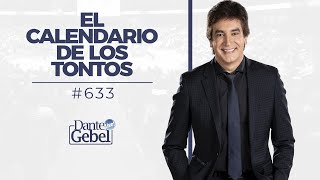 Dante Gebel 633  El calendario de los tontos [upl. by Esoryram712]