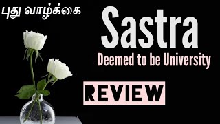 Sastra University ReviewSastra Admission procedureSastra Fees structurePudhu VAZHKAI [upl. by Adnamal694]