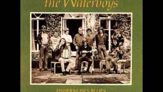 The Waterboys  Fishermans Blues High Quality [upl. by Lemaceon]