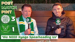 Celtic 31 St Johnstone  We NEED Kyogo amp CarterVickers  PostMatch Pint [upl. by Emyle]