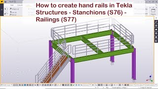 How to create hand rails in Tekla Structures Stanchions S76 Railings S77 [upl. by Colvin352]