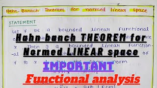 Hahn Banach Theorem for normed space in hindi  functional analysis [upl. by Zzabahs]