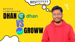 Dhan vs Groww  Which Broker is best  Detailed Comparison  Hindi  Must Watch [upl. by Venus]