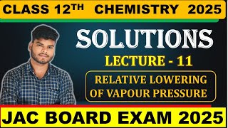 CLASS 12TH CHEMISTRY  CHAPTER1 SOLUTION  LEC11  STATE BOARD CBSE  IIT JEE  NEET  CUET [upl. by Knarf886]