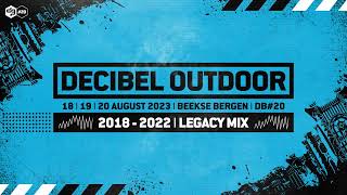 Decibel outdoor 2023  DB20 legacy mix  2018  2022 [upl. by Anazraf]