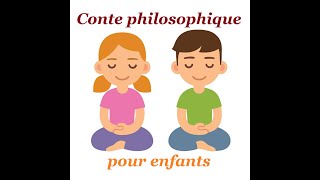 Conte philosophique pour enfants  apprendre à écouter les grands [upl. by Ail]