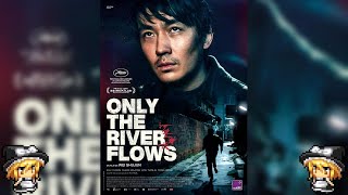 CinéCritik  Only the River Flows [upl. by Ajay352]