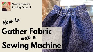 How to Gather Fabric with a Sewing Machine A Beginner Sewing Tutorial [upl. by Adnilab336]