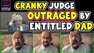 ENTITLED DAD ASSAULTS CRANKY JUDGE W AGGRESSIVELY STUPID ARGUMENTS IN COURT [upl. by Datha]