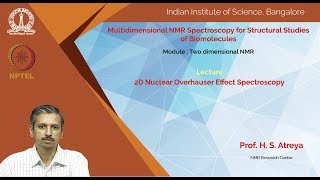 cy12noc19 lec09 2D Nuclear Overhauser Effect Spectroscopy [upl. by Aicatsanna]