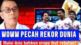 BERGETAR Timnas Indonesia pecahkan rekor dunia  Asia sampai eropa rebutan hak siar [upl. by Rivi273]