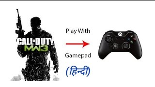 2018How to play COD MW3 with any Gamepad with demo play100 Working [upl. by Nuahsel]