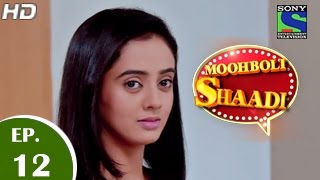 Mooh Boli Shaadi  मुह बोली शादी  Episode 12  11th March 2015 [upl. by Ecnedac710]