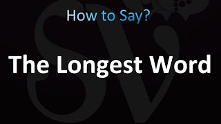 How to Pronounce The Longest Word in English [upl. by Nawiat]