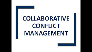 Collaborative Conflict Management [upl. by Brandyn153]