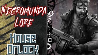 Necromunda Lore Gangs of Orlock [upl. by Dewees]