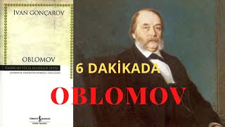 OBLOMOV  İVAN GONÇAROV  6 DAKİKADA [upl. by Aicelef994]