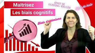 Maîtriser les Biais Cognitifs  Comment Éviter DunningKruger et lOptimisme Excessif 011 [upl. by Eiznil]