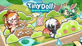 TINY DOLLS DREAM WORLD  iOS  Global Release Gameplay [upl. by Strander]