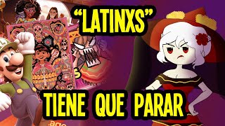 EL PROBLEMA CON LOS quotLATINXSquot [upl. by Afas]