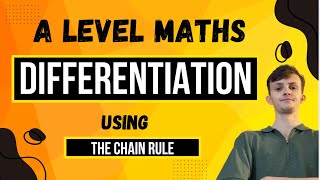 Using the CHAIN rule to solve calculus problems  ALevel Maths [upl. by Sualocin]