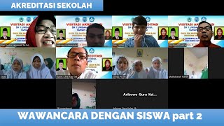 WAWANCARA ASESOR DENGAN SISWA 2 AKREDITASI DARING [upl. by Annabella]