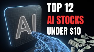 Top12 Artificial Intelligence AI Stocks Under 10 To Buy [upl. by Piscatelli]