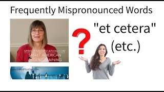 How to Pronounce Etc Et Cetera SMART American Accent Training [upl. by Clerc]