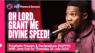 NSPPD Live Thursday 25 July 2024  Jerry Eze Today Prophetic Prayers and Declarations [upl. by Glassman]