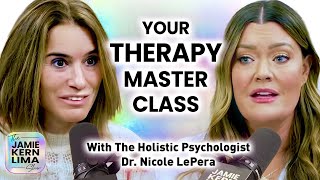 Your Therapy Masterclass The Holistic Psychologist Dr Nicole LePera on Tools YOU Can Use Today [upl. by Hux647]