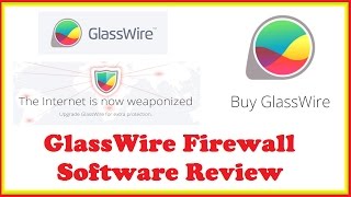 GlassWire Firewall Software Review [upl. by Kironde]