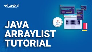 Java ArrayList Tutorial  Java ArrayList Examples  Java Tutorial  Edureka Rewind [upl. by Duong]