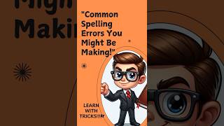 quotAvoid These 5 Common Spelling Errorsquot learn with tricks english englishvocabularylearningtrick [upl. by Namialus]