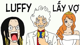 Nếu Luffy Đi Lấy Vợ [upl. by Beetner]