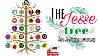 The Jesse tree an advent journey  from creation to birth of Christ [upl. by Wenn774]